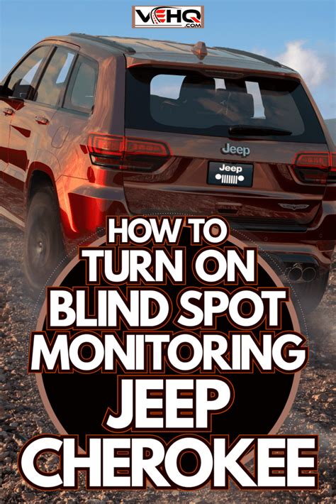 How To Turn On Blind Spot Monitoring Jeep Cherokee