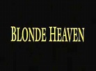 Blonde Heaven (1995) - Trailer - YouTube