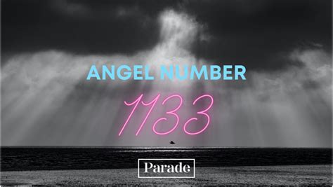 1133 Angel Number Meaning In Numerology Parade
