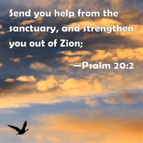 Psalm 202 Send You Help From The Sanctuary And Strengthen You Out Of