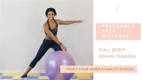 Pregnancy Safe Home Workout 30 Mins Full Body With Birth Ball Youtube