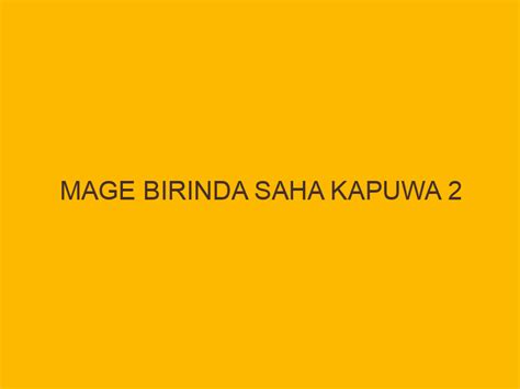 Mage Birinda Saha Kapuwa 2 Wal Katha 2024 සිංහල වල් කතා