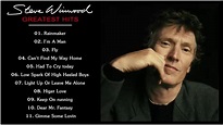 Steve Winwood Greatest Hits Full Album - Best Songs Of Steve Winwood ...