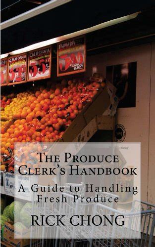 The Produce Clerks Handbook A Guide To Retailing