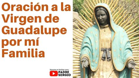 Oracion A La Virgen De Guadalupe Slidesharefile