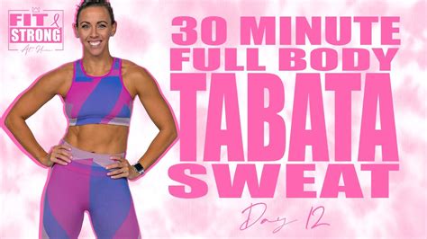 30 Minute Full Body Tabata Sweat Workout No Equipment Needed Fit