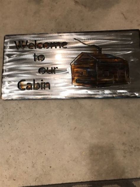 Welcome To Our Cabin Sign Metal Sign Touch Colored Metal Cabin Etsy