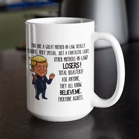 It's ten relaxing nights all in one great gift. Funny Trump Mug for Mother-in-Law - You are a Great Mother ...