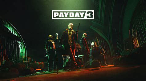 《PAYDAY 3》 | 立刻购买并下载 - Epic游戏商城