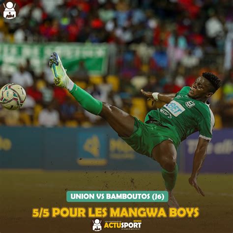 Union Vs Bamboutos J6 55 Pour Les Mangwa Boys Actu Sport Mundo