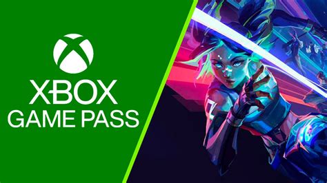 Pc Game Pass 4 New Games Today Including League Of Legends And