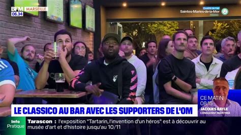 PSG OM Le Classico Suivi Au Bar Par Les Supporters Marseillais
