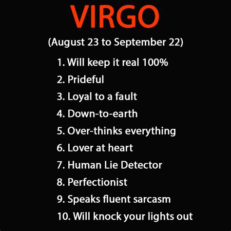Make a good first impression by dressing conservatively and avoiding overt displays of emotion. * all but #5; rather-always thinks at least 3 steps ahead | Virgo horoscope, Virgo, Virgo quotes