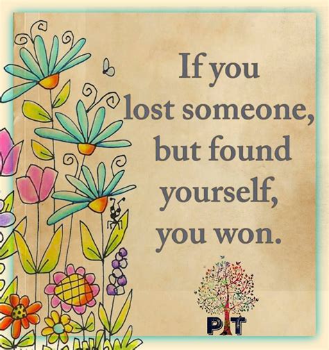 Pin By Lynn Cobourn On Sayings Finding Yourself Losing Someone