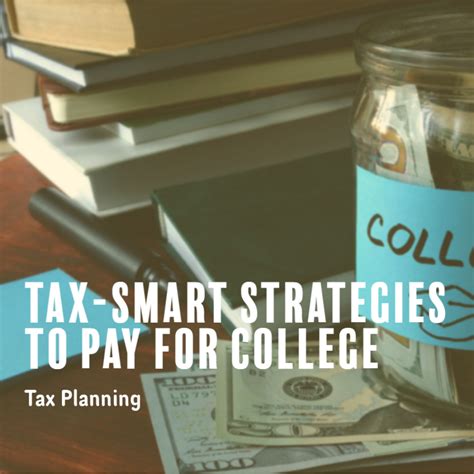 Tax Smart Strategies To Pay For College Lifetime Paradigm