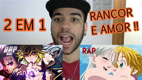 React Rap Do Meliodaselizabeth Sting Rap Do Meliodas Estarossa E Zeldris Anirap Youtube