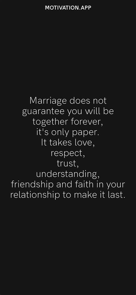 Marriage Does Not Guarantee You Will Be Together Forever Its Only
