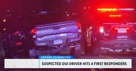 suspected drunk driver hits 4 first responders cbs colorado