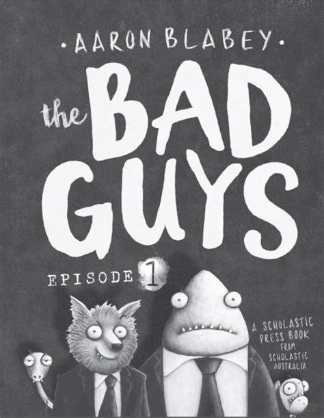 The Bad Guys Episode 1 The Bad Guys Scholastic International
