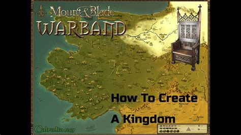 Warband is a classic game that defined, and may well have created, its genre. Mount and Blade Warband - How To Create A Kingdom - YouTube