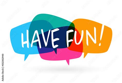 Have Fun Stock Vector Adobe Stock