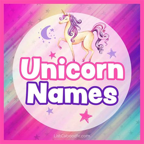 Legendary Unicorn Names Meanings Plus Naming Idea Guide