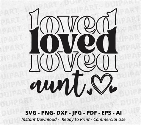 Loved Aunt Svg One Love Aunt Aunt Mode Svg Aunt Life Svg Etsy Love Mom First Love Cricut