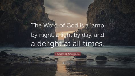 Charles H Spurgeon Quote The Word Of God Is A Lamp By Night A Light