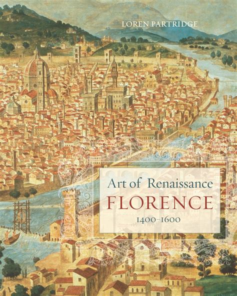 Art Of Renaissance Florence 14001600 By Loren Partridge Paperback