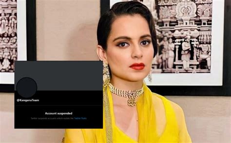 Kangana Ranauts Twitter Gets Suspended For Violating Rules