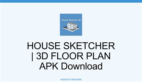 House Sketcher 3d Floor Plan Apk Free App Download Android Freeware
