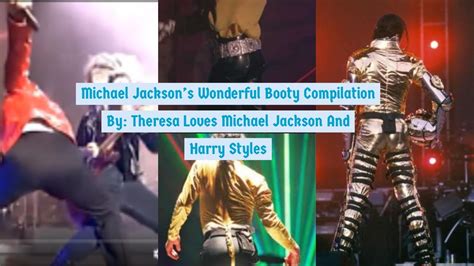 Michael Jackson S Wonderful Booty Compilation YouTube