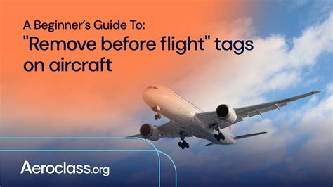 Remove Before Flight Tags On Aircraft