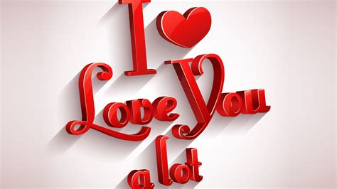 I Love You A Lot Hd I Love Wallpapers Hd Wallpapers Id 59771