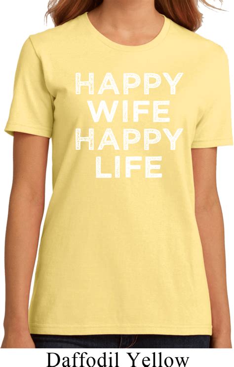 Ladies Funny Shirt Happy Wife Happy Life Organic Tee T Shirt Happy