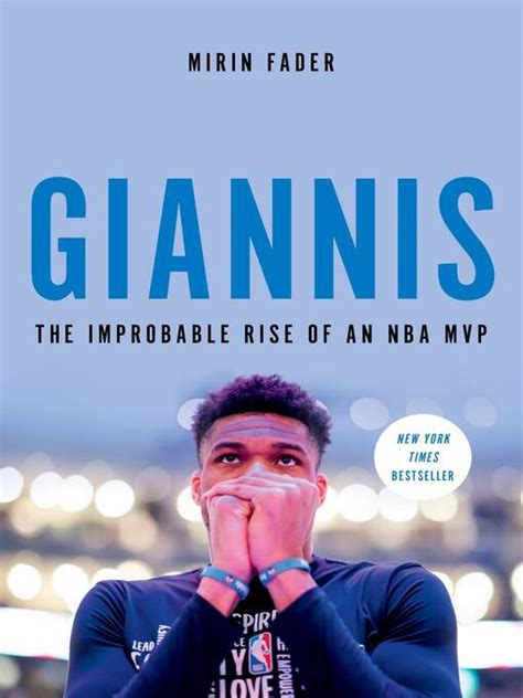 Giannis The Improbable Rise Of An Nba Mvp By Mirin Fader Mission