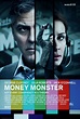 Money Monster (#2 of 7): Mega Sized Movie Poster Image - IMP Awards