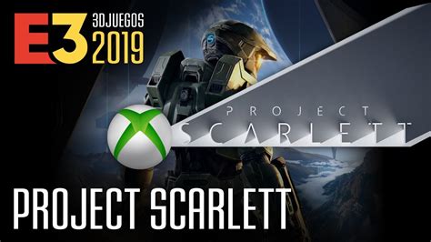 Xbox Project Scarlett ¿qué Esperar De La Nueva Xbox Youtube