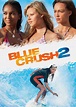 Blue Crush 2 - Netflix Australia