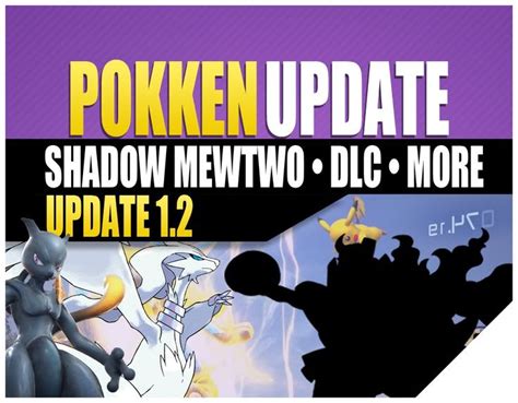 Pokken Tournament Update 12 Shadow Mewtwo Infinite Glitch Reshiram Dlc Pokemon Pokkén