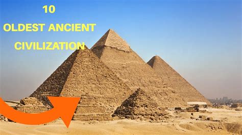 10 Oldest Ancient Civilizations That Have Ever Existed Youtube
