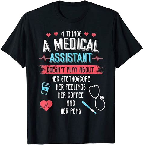 4 Things A Medical Assistant Doesnt Play About Tshirt Ts In 2020