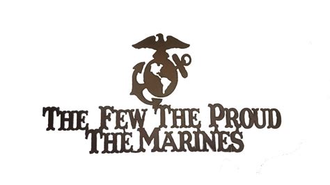 The Few The Proud The Marines Sign Made Out Of Rusted Steel Etsy