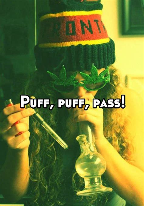 Puff Puff Pass