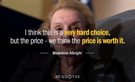 Top 25 Quotes By Madeleine Albright Of 227 A Z Quotes