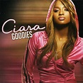 Ciara - Goodies [Includes Bonus Track] - CD - Walmart.com - Walmart.com