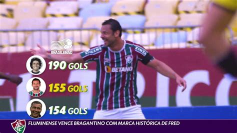 Fluminense Vence O Bragantino Com Marca Histórica De Fred Globoesporte Ge