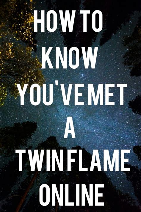 How To Know Youve Met A Twin Flame Online Twin Flame How To Know