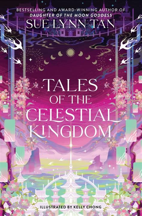 Tales Of The Celestial Kingdom By Sue Lynn Tan Goodreads