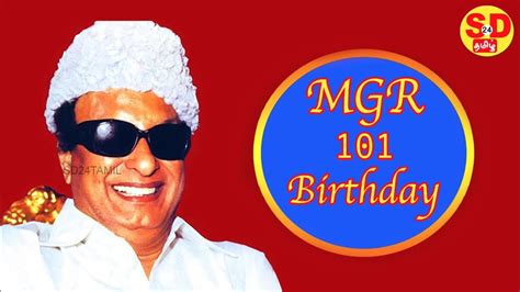 Mgr Birthday எம்ஜிஆரின் கதை Life History Of M G Ramachandran Mgr